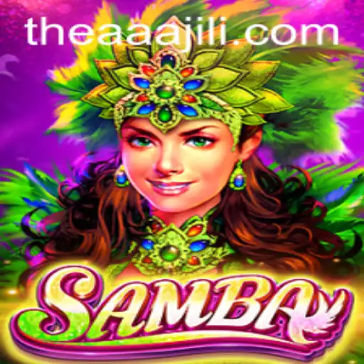 Discovering the Exciting World of Samba: The AAAJILI Adventure