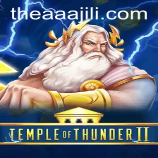 Exploring the Epic Adventure of TempleofThunderII: A Dive into AAAJILI